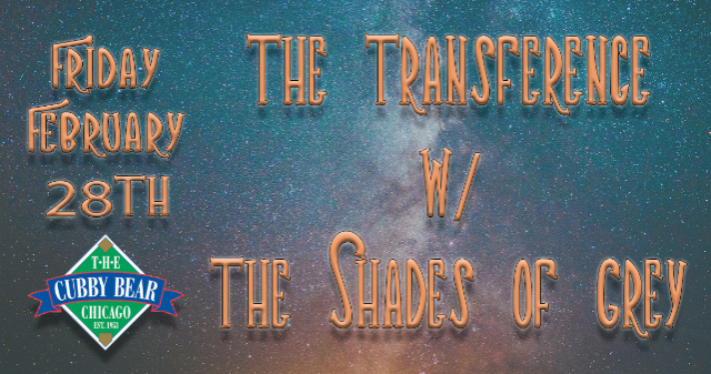 The Transference w/ The Shades of Grey at Cubby Bear – Chicago, IL