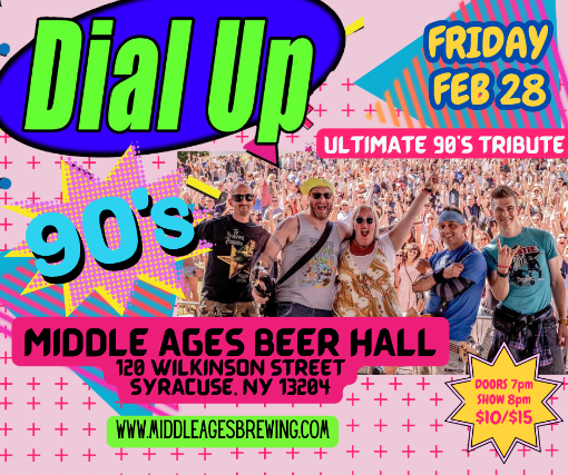 Dial Up the 90’s at Middle Ages Beer Hall – Syracuse, NY