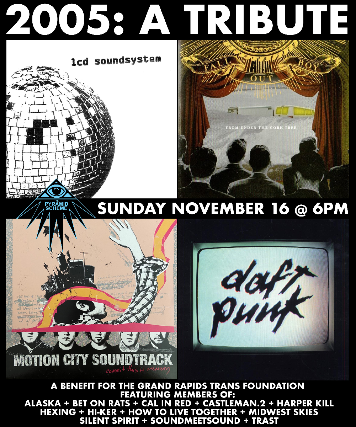 2005: A Tribute – A Benefit for Grand Rapids Trans Foundation at The Pyramid Scheme – Grand Rapids, MI