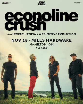 Econoline Crush with Sweet Utopia at Mills Hardware – Hamilton, Canada