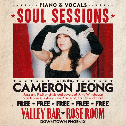 SOUL SESSIONS WITH CAMERON JEONG // JAZZ AND R&B COVERS AND ORIGINALS at Valley Bar – Phoenix, AZ
