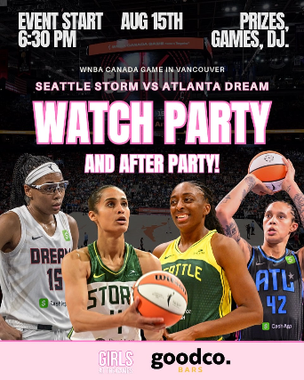 Girls At The Games WNBA Watch Party at Good Co. Granville – Vancouver, Canada
