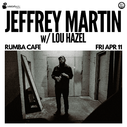 Jeffrey Martin w/ Lou Hazel