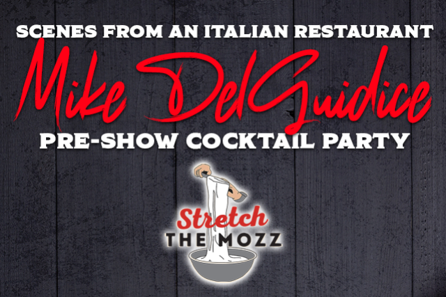 Pre-Show Cocktail Hour for Mike Delguidice – Featuring Stretch The Mozz at Mulcahy’s – Wantagh, NY