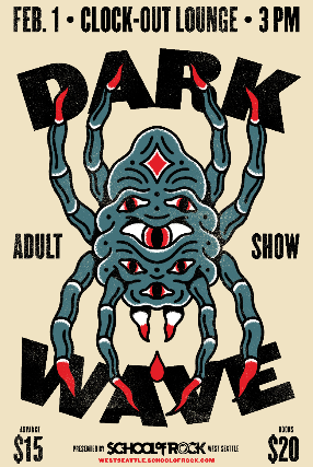 School of Rock West Seattle Presents: Dark Wave- adult show (All Ages) at Clock-Out Lounge – Seattle, WA