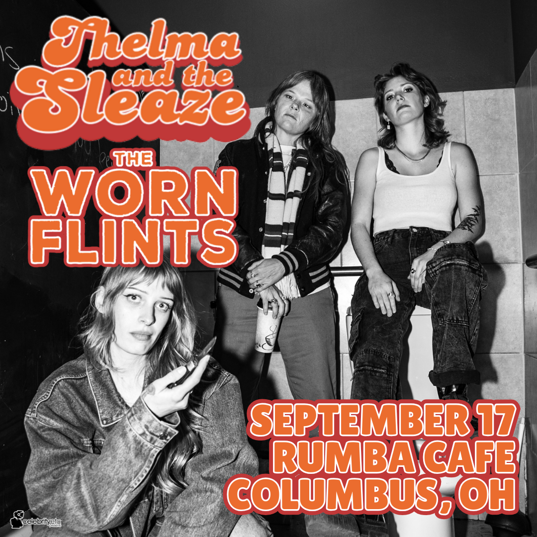 Thelma and the Sleaze & The Worn Flints
