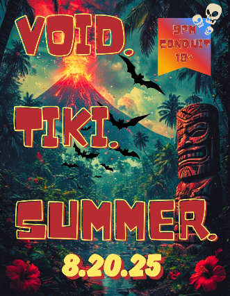 Void. Terror. Silence: A FREE Night of Goth and Industrial Music (Summer Tiki Edition)