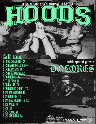 Hoods with special guests: Dolores