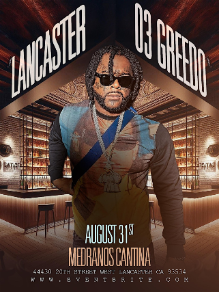 COME PARTY WITH 03 GREEDO IN LANCASTER AT MEDRANOS CANTINA