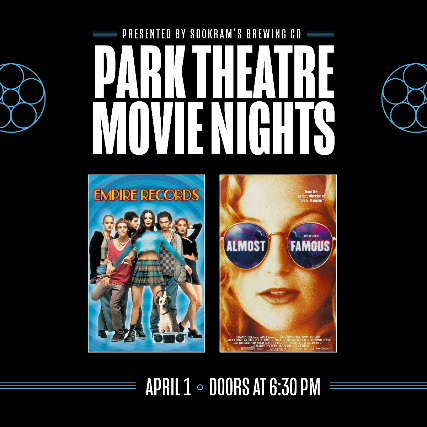 Sookrams Movie Night – Empire Records & Almost Famous at The Park Theatre – Winnipeg, MB