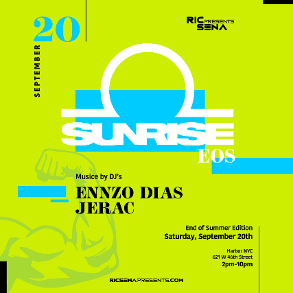 SUNRISE – End Of Summer Edition, DJ Ennzo Dias, DJ Jerac at Harbor NYC – New York, NY