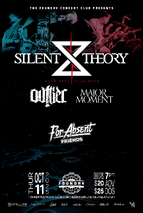 Silent Theory, Ovtlier, Major Moment, For Absent Friends