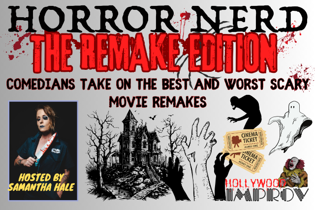 Horror Nerd ft. Samantha Hale & more TBA! at Hollywood Improv (The Lab) – Hollywood, CA