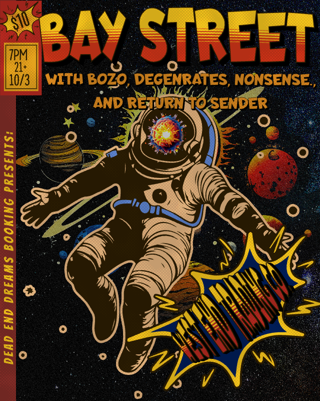BAY STREET with BOZO, DEGENERATES,NONSENSE and RETURN TO SEN...