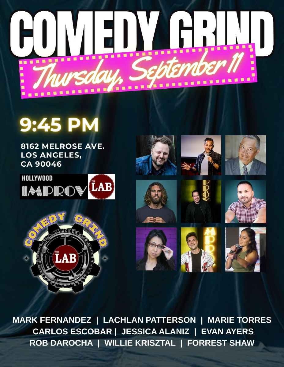 Comedy Grind ft. Lachlan Patterson, Forrest Shaw, Mark Fernandez, Marie Torres, Carlos Escobar, Jessica Alaniz, Evan Ayers, Rob Darocha, Karen Haber and Willie Krisztal!