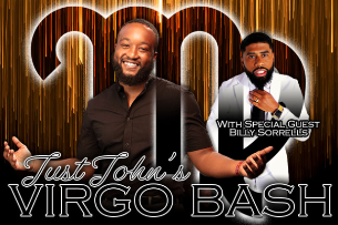 JustJohn’s Virgo Bash