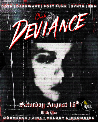 Club Deviance at La Santa – Santa Ana, CA