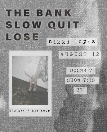 The Bank, Slow Quit, Lose