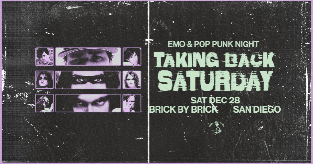 TAKING BACK SATURDAY: Emo & Pop Punk Night - San Diego