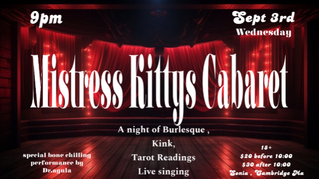 Mistress Kittys Cabaret at Sonia – Cambridge, MA