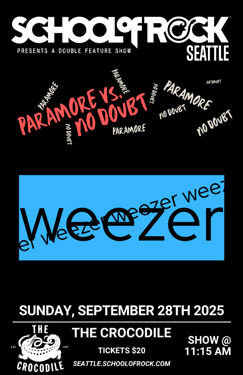 SCHOOL OF ROCK SEATTLE presents: Paramore vs No Doubt & Wee...