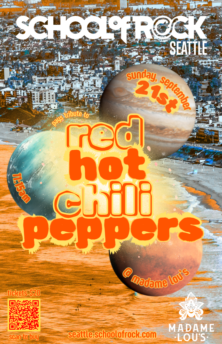 SCHOOL OF ROCK SEATTLE presents: Red Hot Chili Peppers