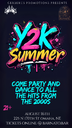 Cerberus Promotions Presents – Y2K SUMMER at Barnato – Omaha, NE