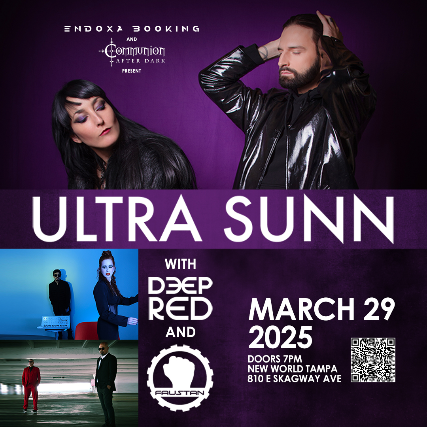 Communion After Dark and Endoxa Booking Presents:  Ultra Sunn, Deep Red, and Faustina in Tampa at New World Music Hall – Tampa, FL