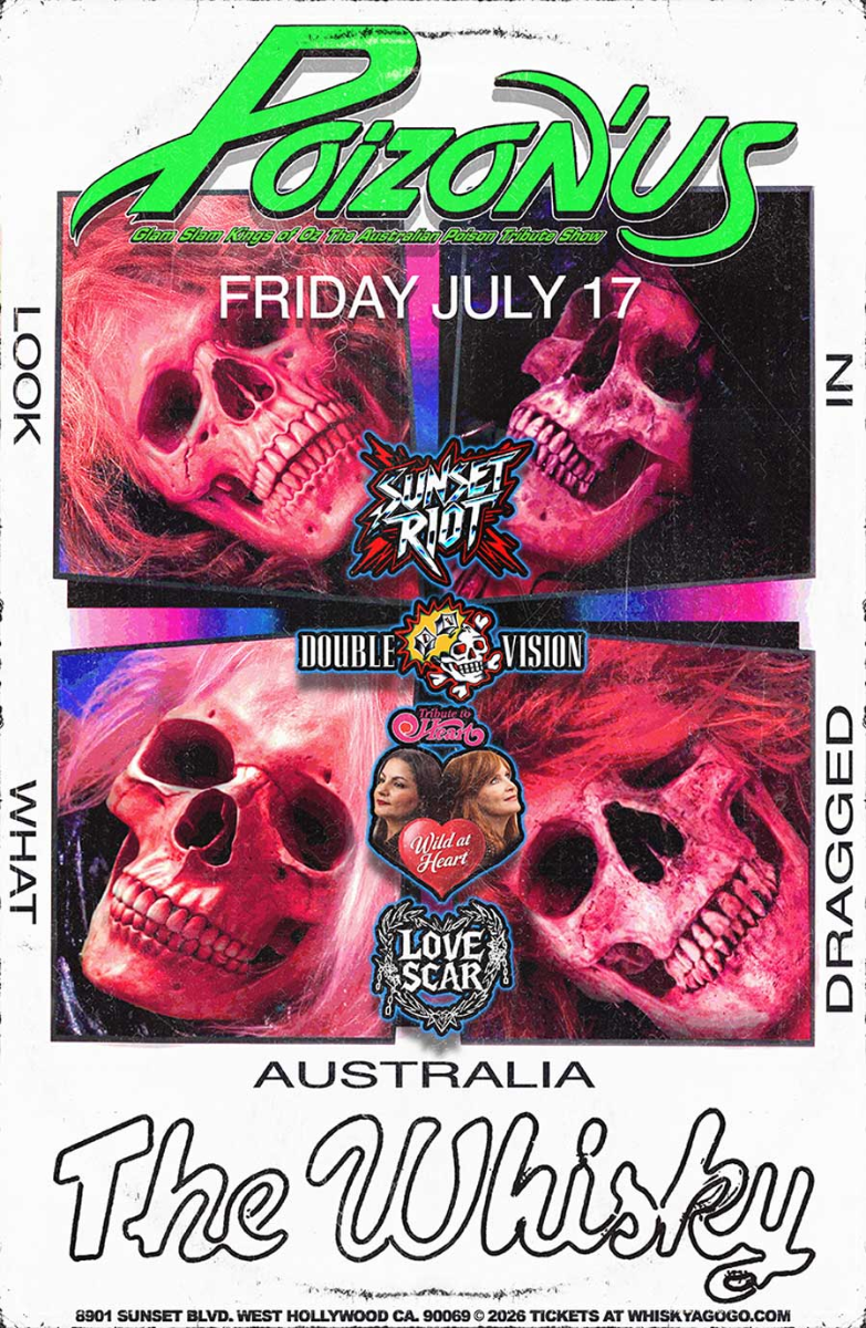 Poizon'Us (The Australian POISON Tribute), Sunset Riot, Double Vision, Wild at Heart (Tribute to Heart), Noah Back, Love Scar