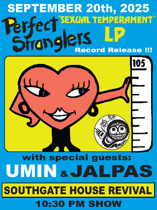 Perfect Stranglers LP Release w/Umin & Jalpas at The Southgate House Revival – The Lounge – Newport, KY