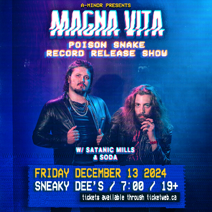 Magna Vita “Poison Snake” Record Release Show w. Soda & Satanic Mills