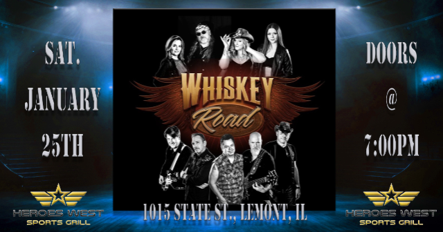 Whiskey Road at Heroes West Lemont – Lemont, IL