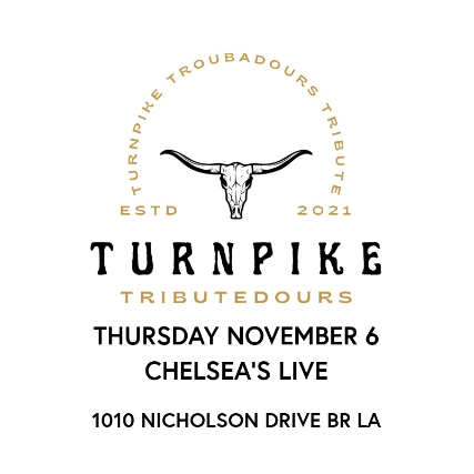Turnpike Tributedours at Chelsea’s Live – Baton Rouge, LA