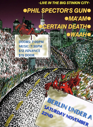Ma’am • Phil Spector’s Gun • Certain Death • We Are All Human at Berlin – New York, NY
