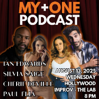 My Plus One ft. Ian Edwards, Paul Elia, Silvia Sage, Cherie Deville, Vinny Fasline, Tony Sarandos & more TBA
