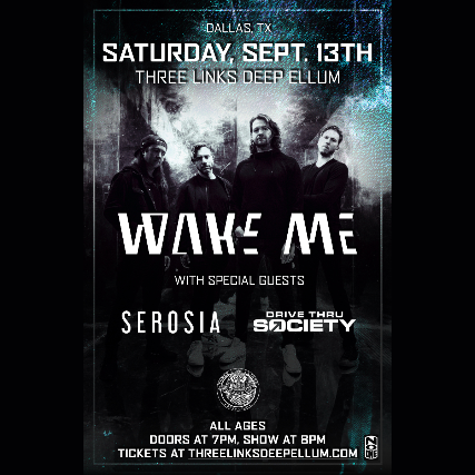 Wake Me, SEROSIA, Drive Thru Society