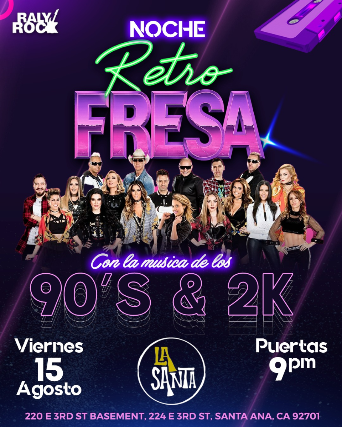 Noche Retro Fresa at La Santa – Santa Ana, CA
