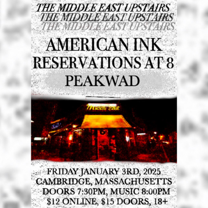 American Ink, Reservations At 8, Sleep Cycles at Middle East – Upstairs – Cambridge, MA