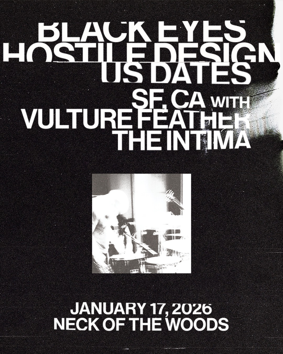 Black Eyes/ Vulture Feather/ The Intima