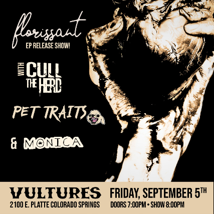 Florissant, Cull the Herd, Pet Traits, Monica at Vultures – Colorado Springs, CO