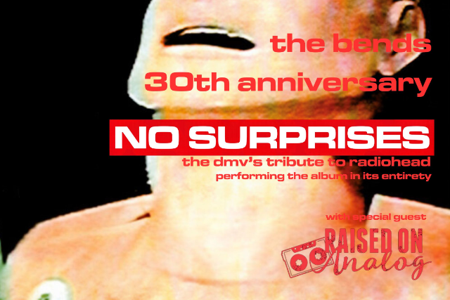 No Surprises "The Bends" 30th Anniversary