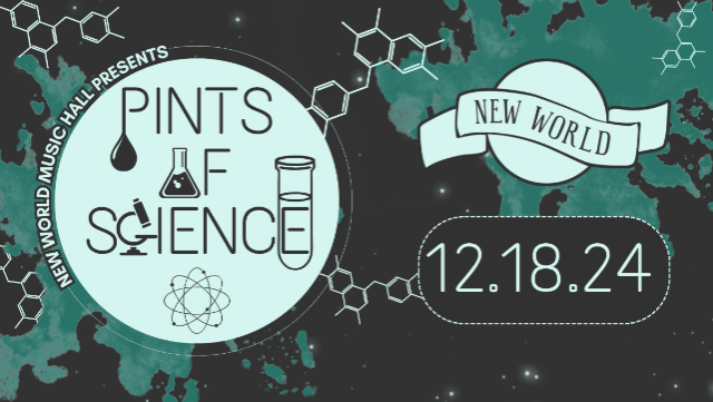 Pints of Science” @ New World Music Hall – December 18th 2024 at New World Music Hall – Tampa, FL