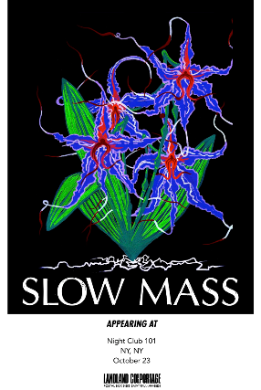 Slow Mass, Spite House at Night Club 101 – New York, NY