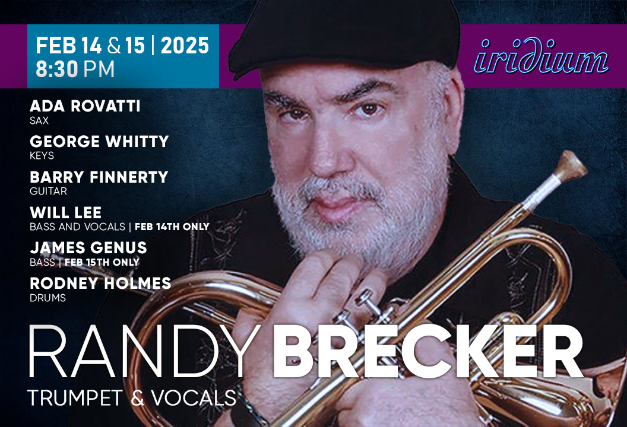 Randy Brecker at Iridium – New York, NY