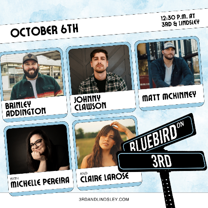 Bluebird On 3rd  featuring Brinley Addington ,  Johnny Clawson ,  Matt McKinney with Michelle Pereira and  Claire Larose at 3rd and Lindsley – Nashville, TN