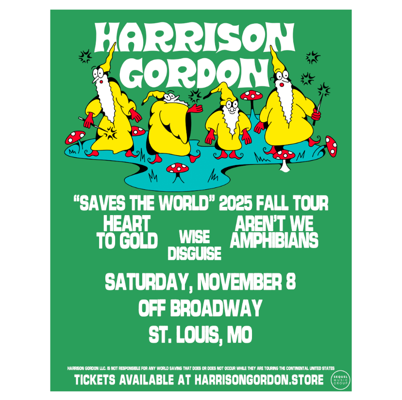 Harrison Gordon: Saves The World Tour
