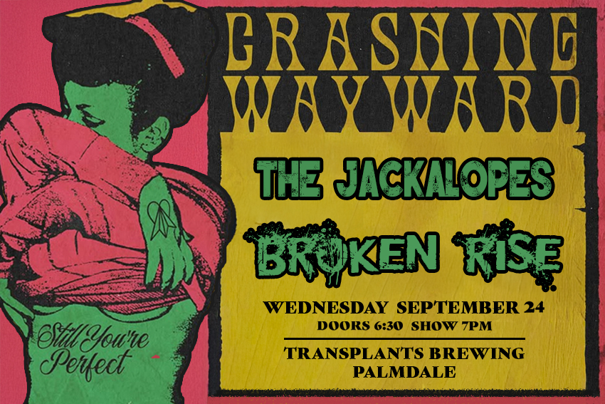 FREE SHOW: CRASHING WAYWARD / AUTOMATON TOM / BROKEN RISE