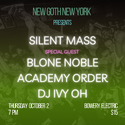 Silent Mass • Blone Noble • Academy Order • DJ Ivy Oh concert image