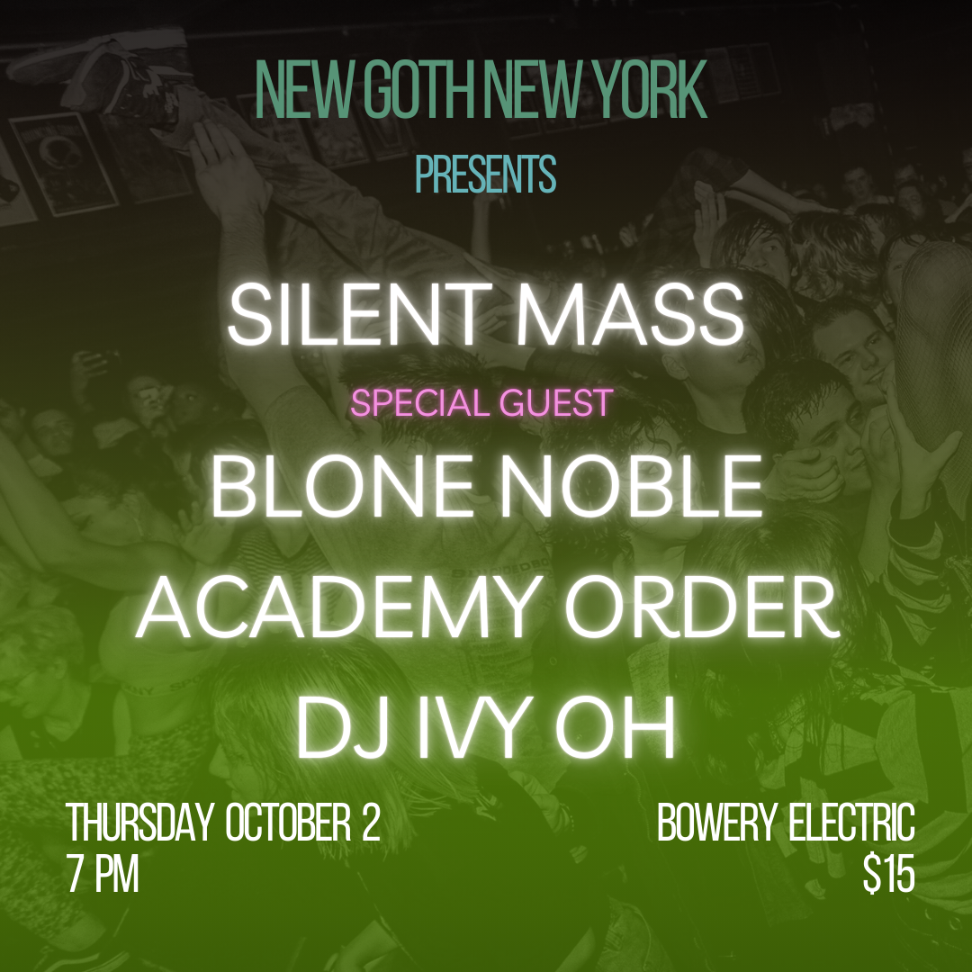 Silent Mass • Blone Noble • Academy Order • DJ Ivy Oh