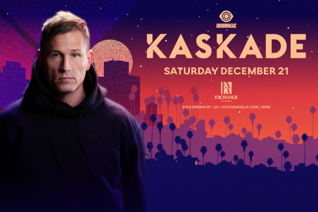 Kaskade presales in Los Angeles